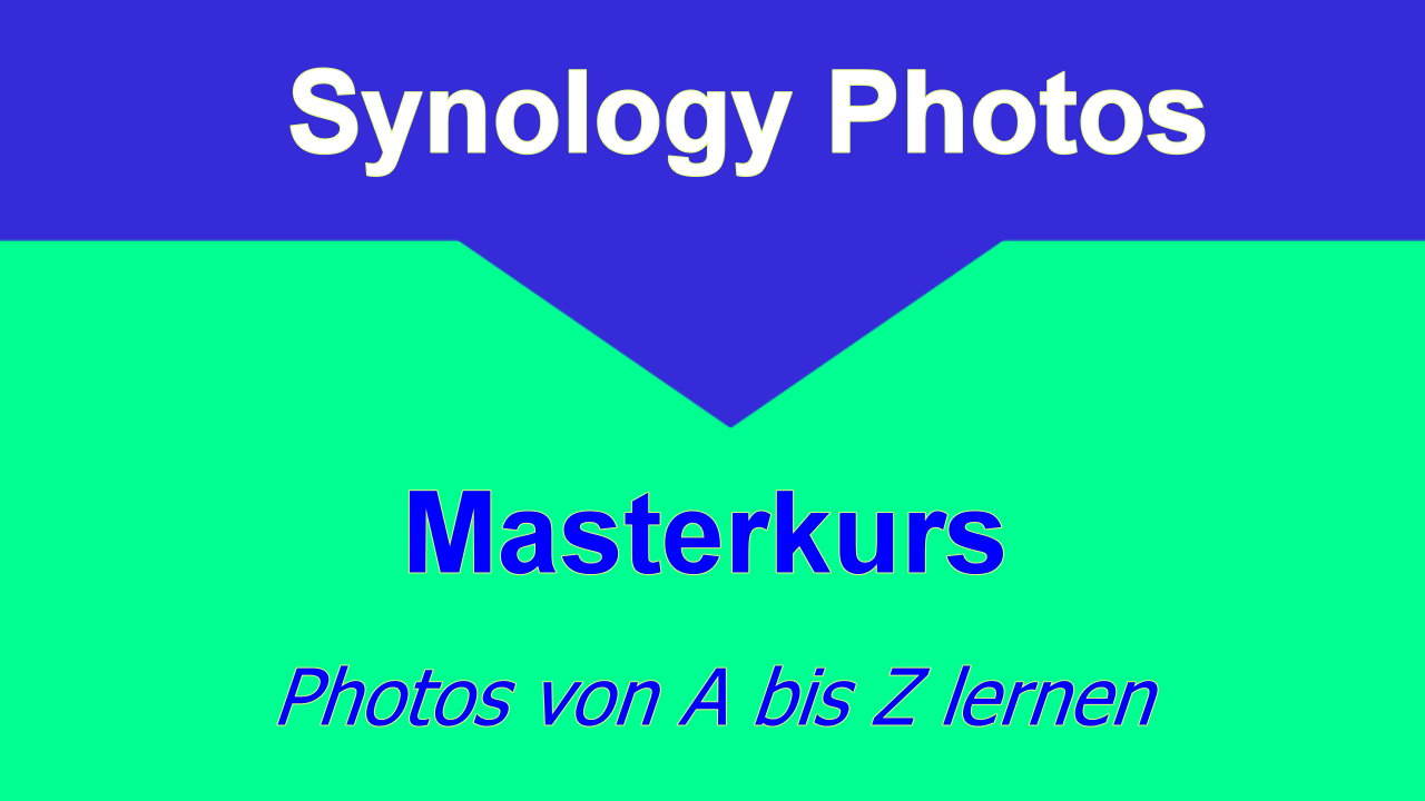 Synology Photos Masterkurs